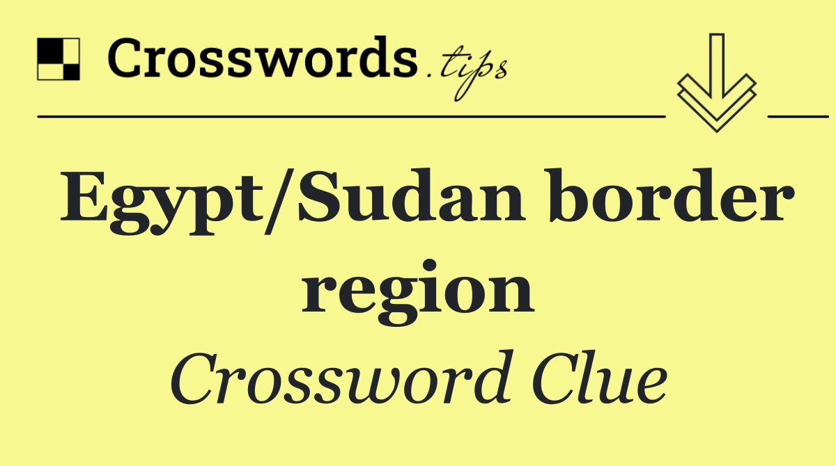 Egypt/Sudan border region