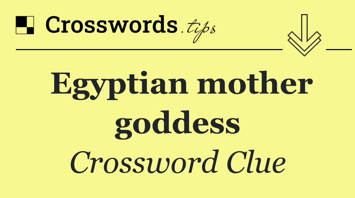 Egyptian mother goddess