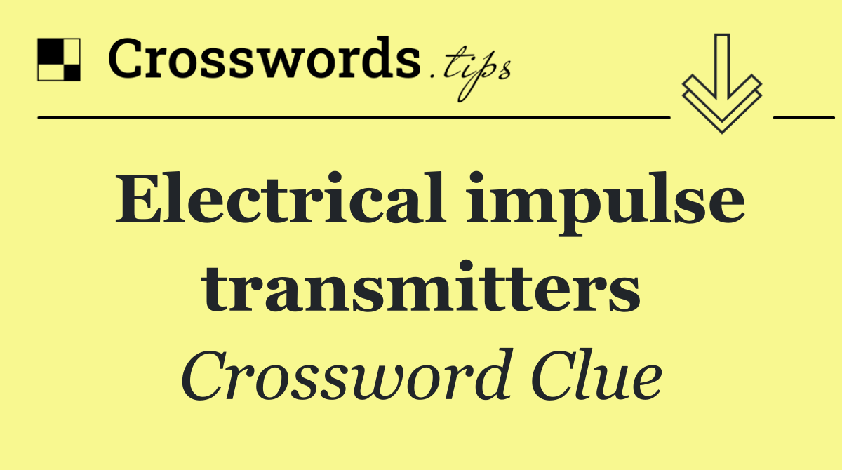 Electrical impulse transmitters