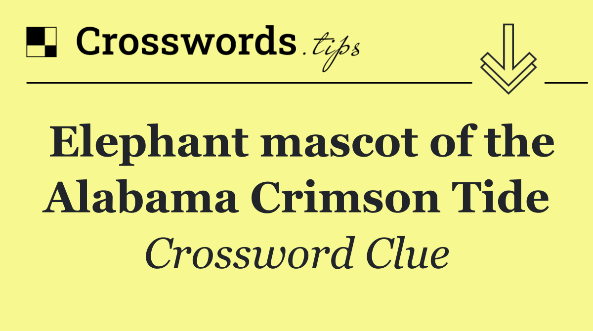 Elephant mascot of the Alabama Crimson Tide