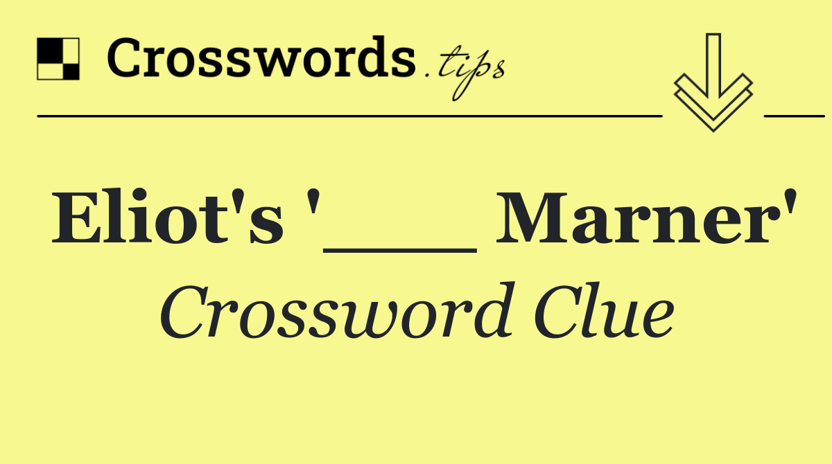 Eliot's '___ Marner'