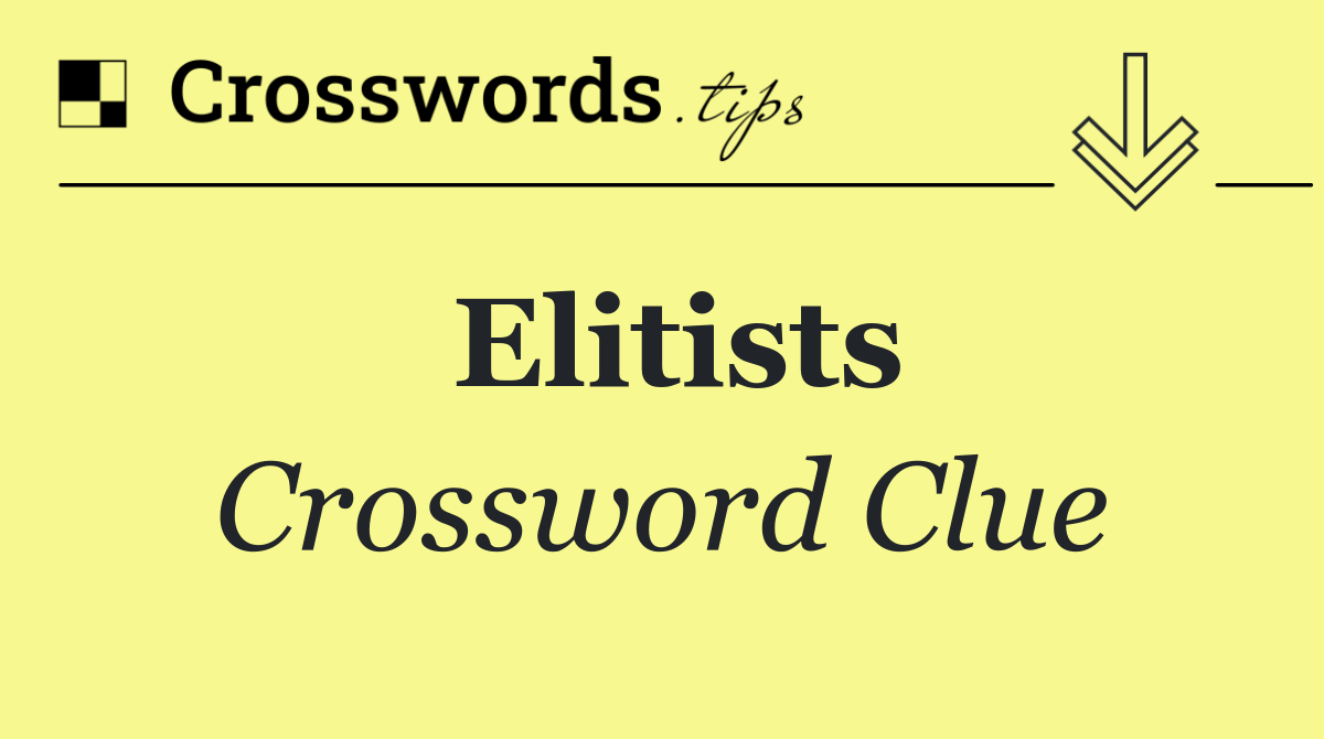 Elitists