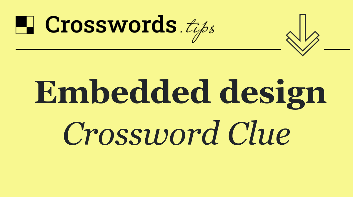 Embedded design