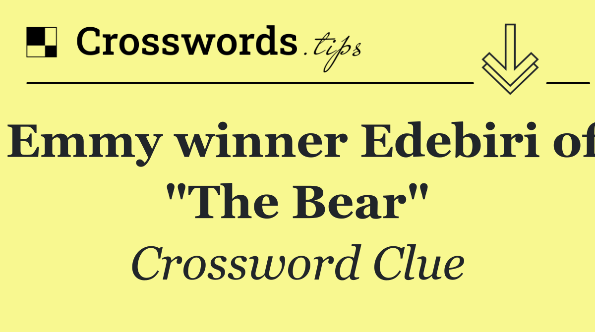 Emmy winner Edebiri of "The Bear"