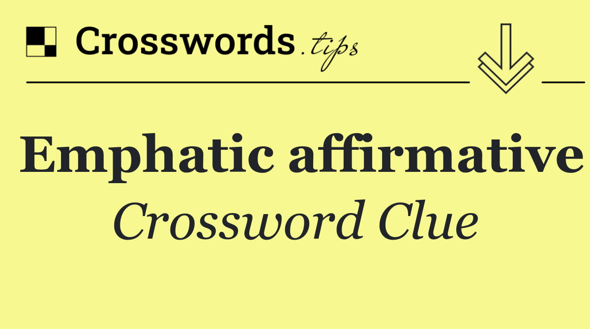 Emphatic affirmative