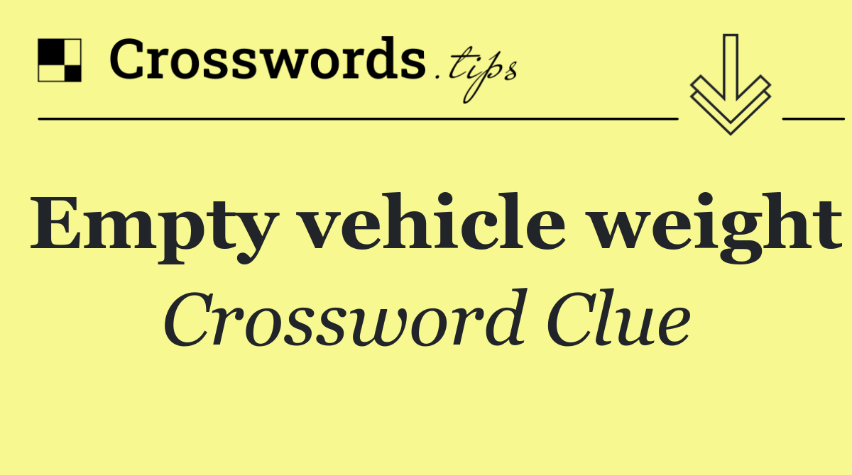 Empty vehicle weight