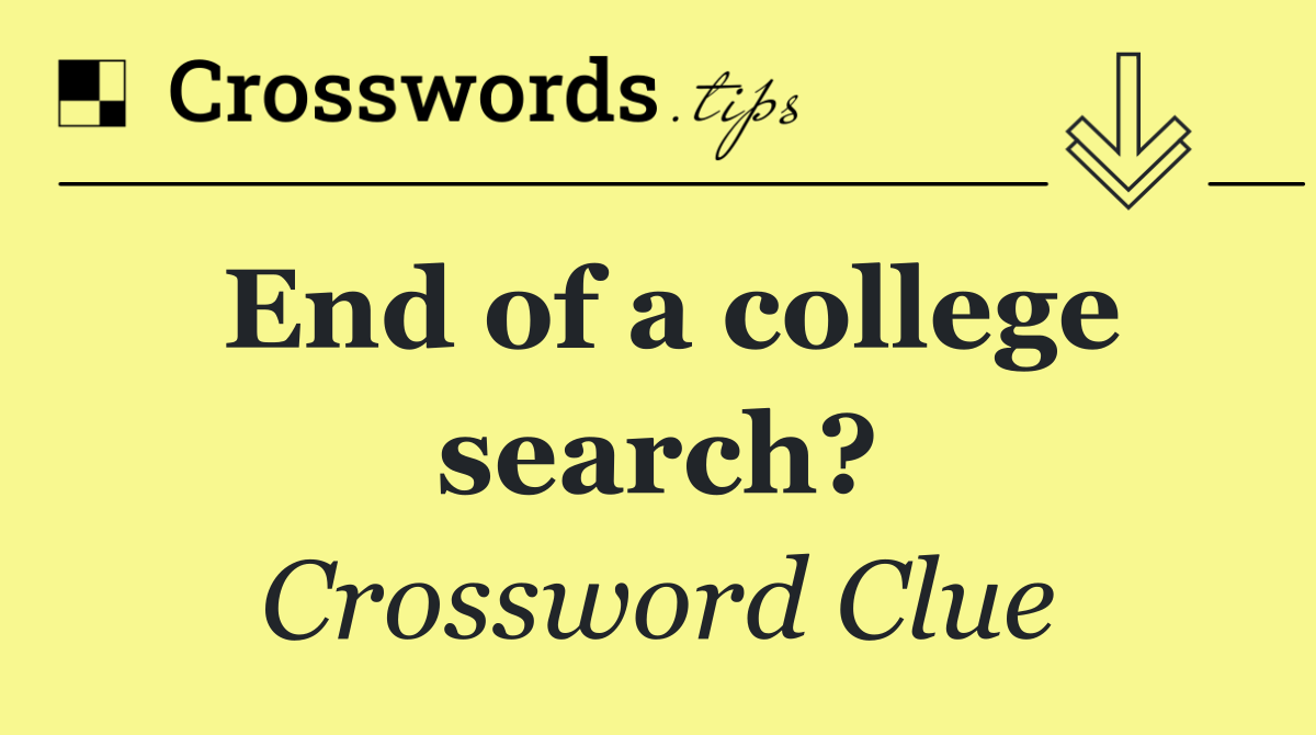 End of a college search?