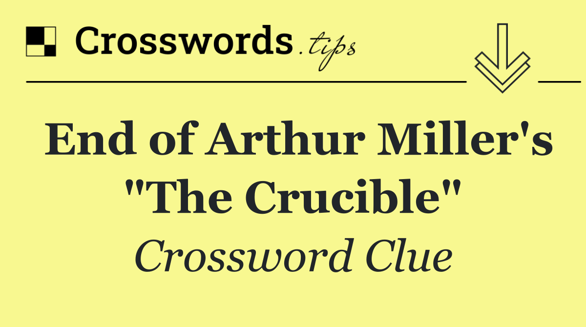 End of Arthur Miller's "The Crucible"