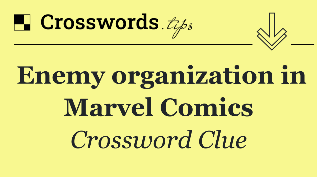 Enemy organization in Marvel Comics