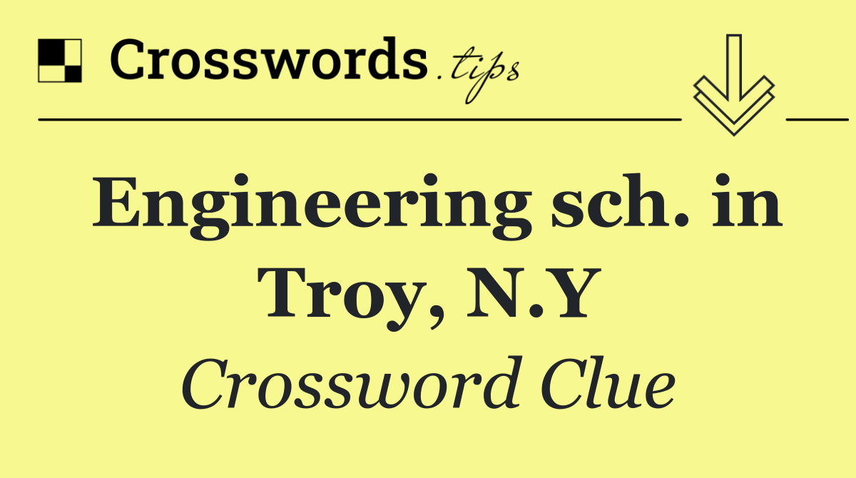 Engineering sch. in Troy, N.Y