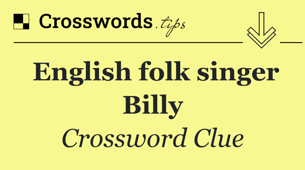 English folk singer Billy