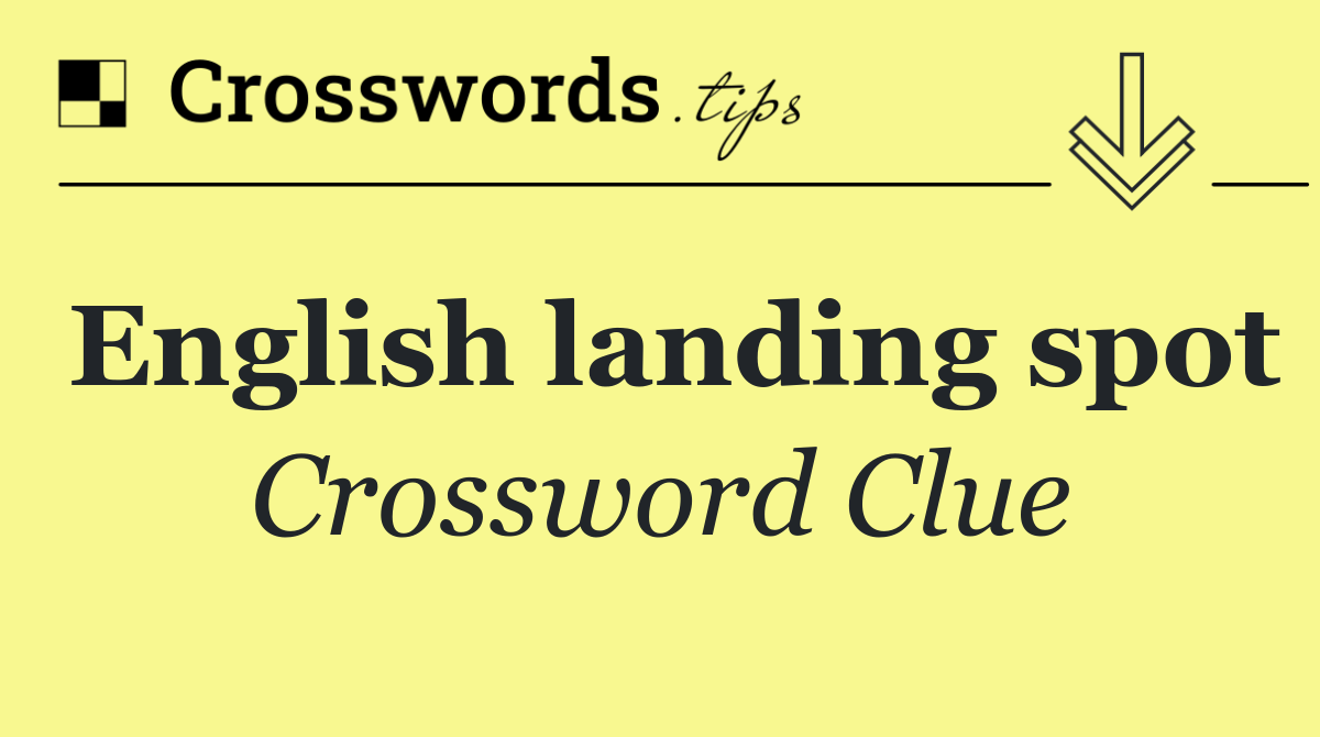 English landing spot
