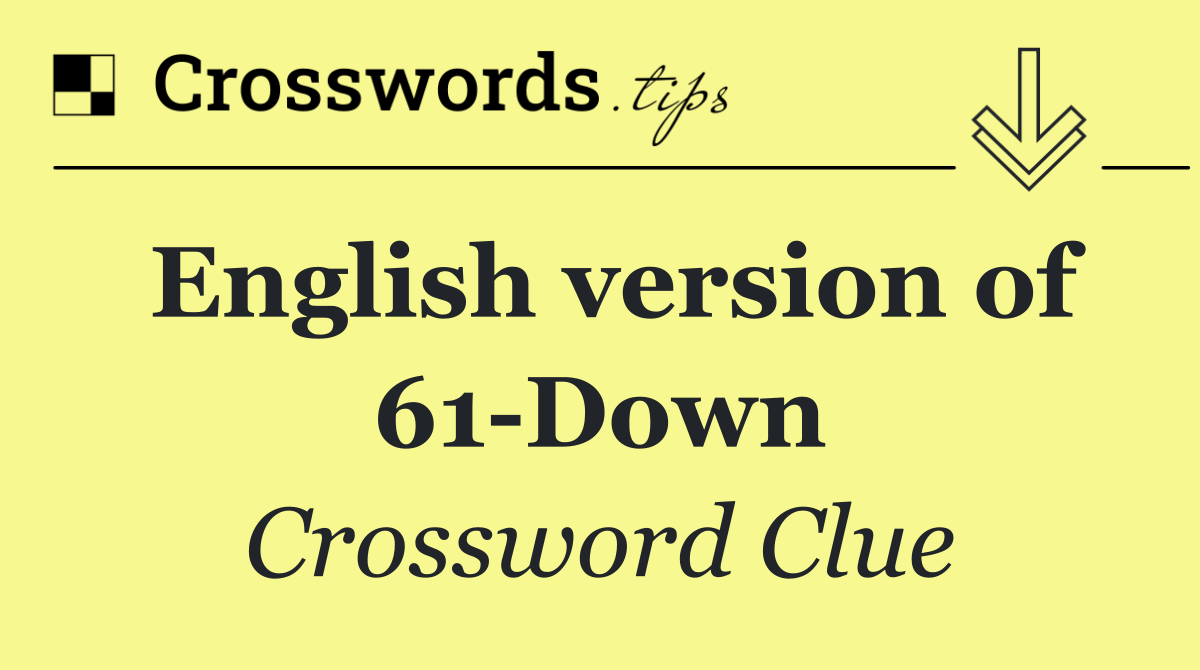 English version of 61 Down
