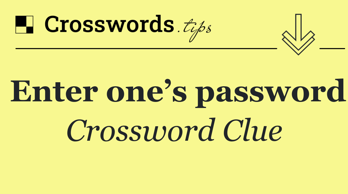 Enter one’s password