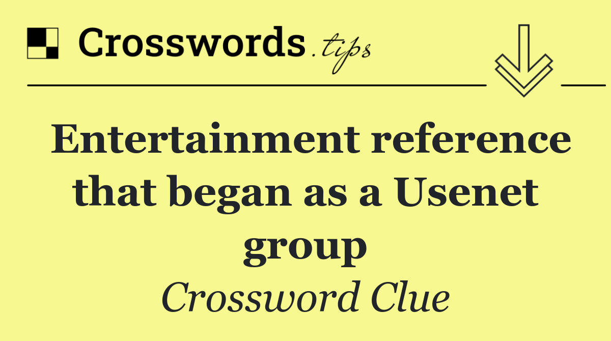 Entertainment reference that began as a Usenet group