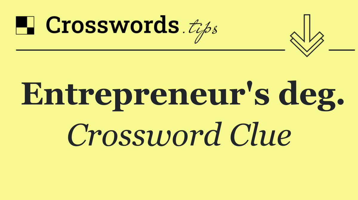Entrepreneur's deg.