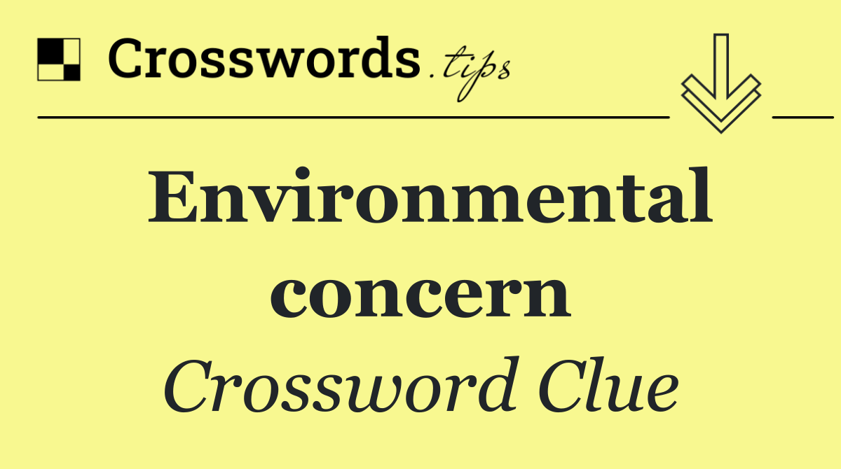 Environmental concern