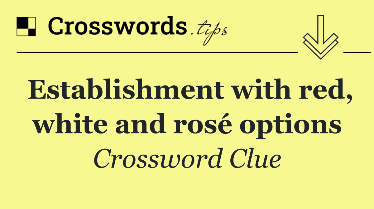 Establishment with red, white and rosé options