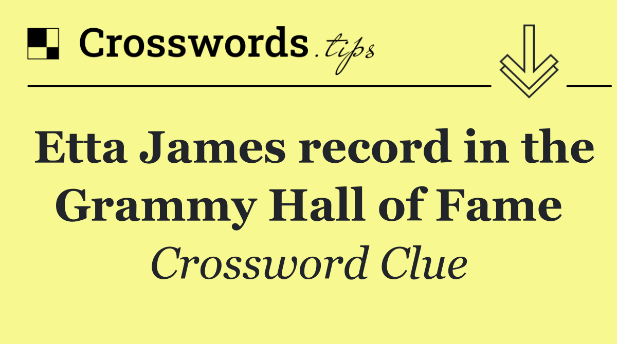 Etta James record in the Grammy Hall of Fame