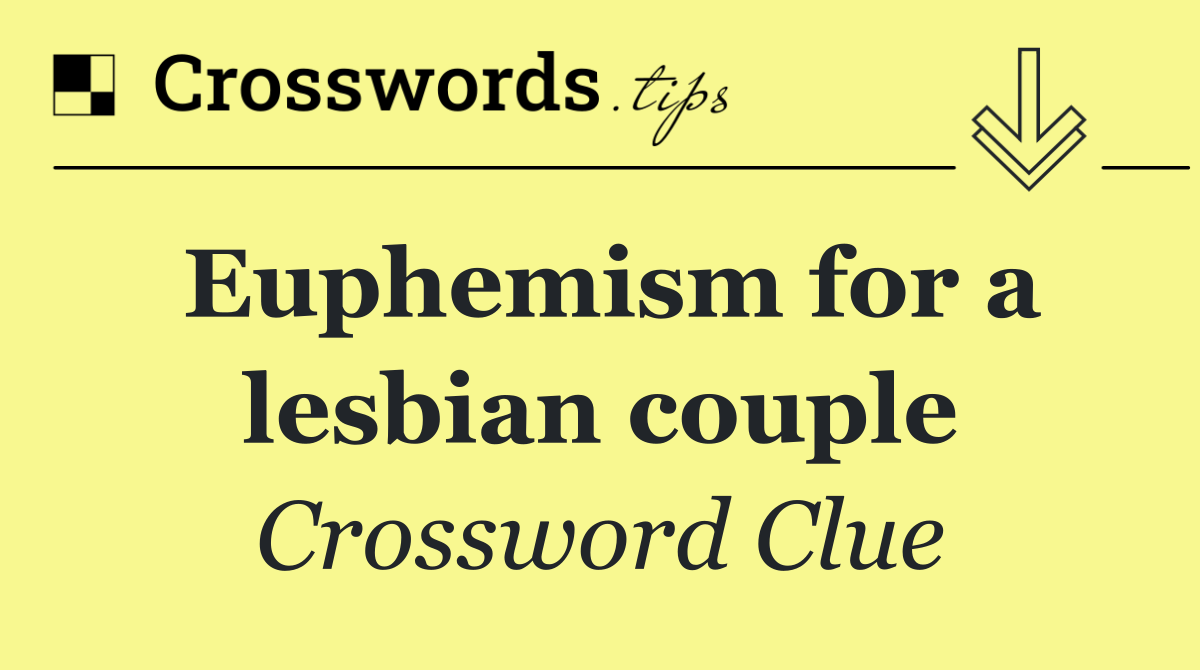 Euphemism for a lesbian couple