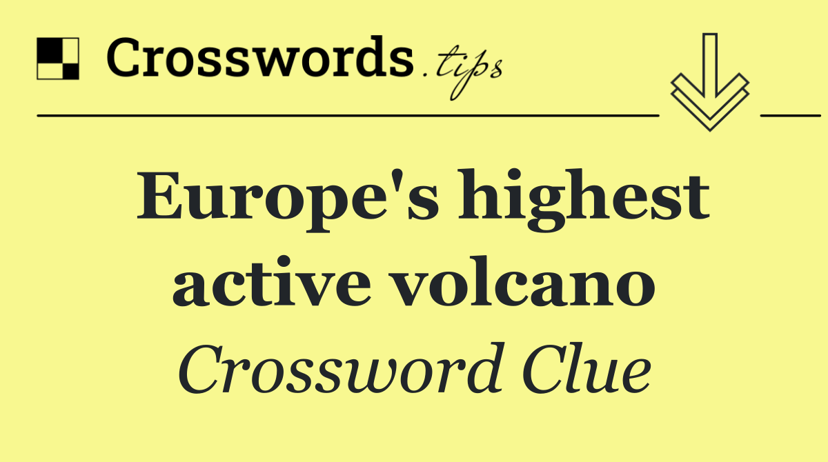 Europe's highest active volcano