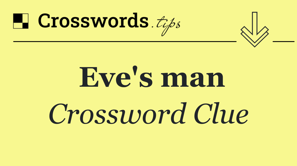 Eve's man