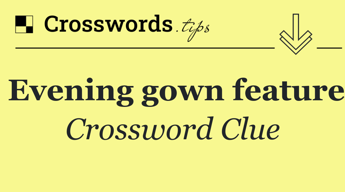 Evening gown feature