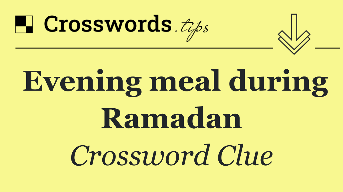 Evening meal during Ramadan