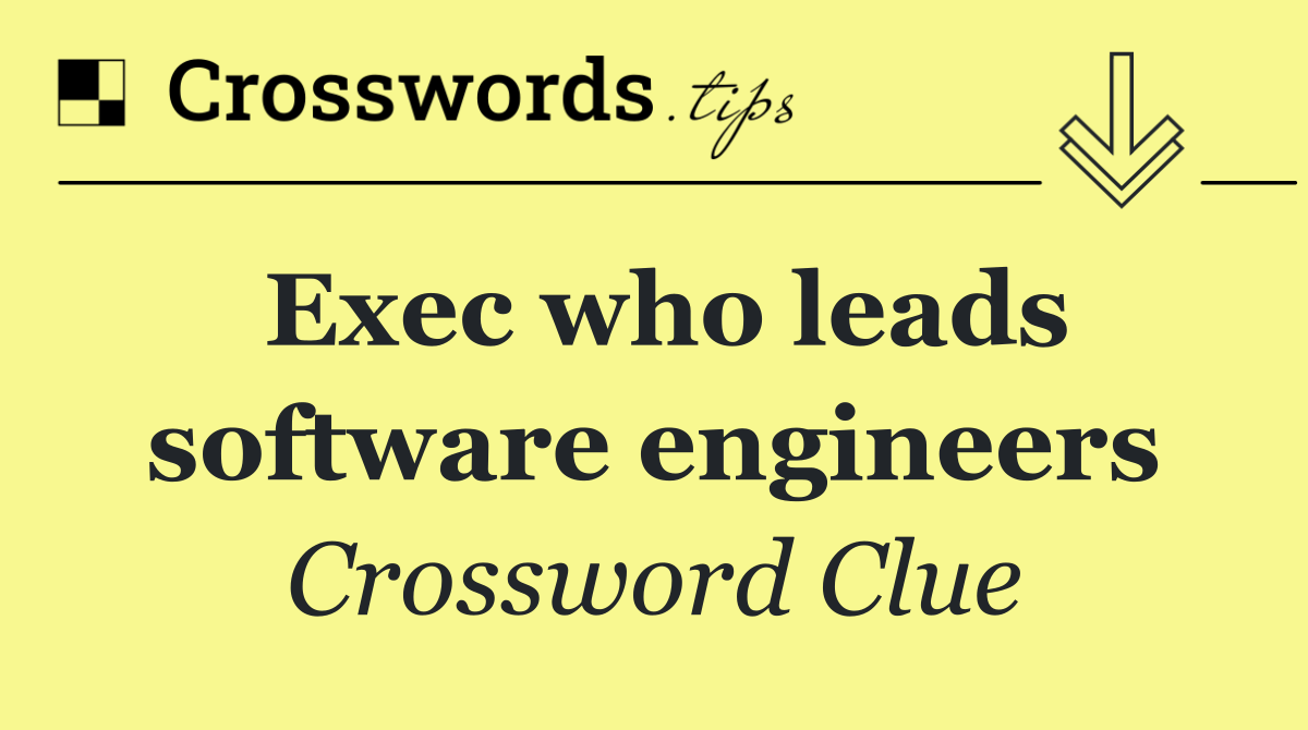 Exec who leads software engineers