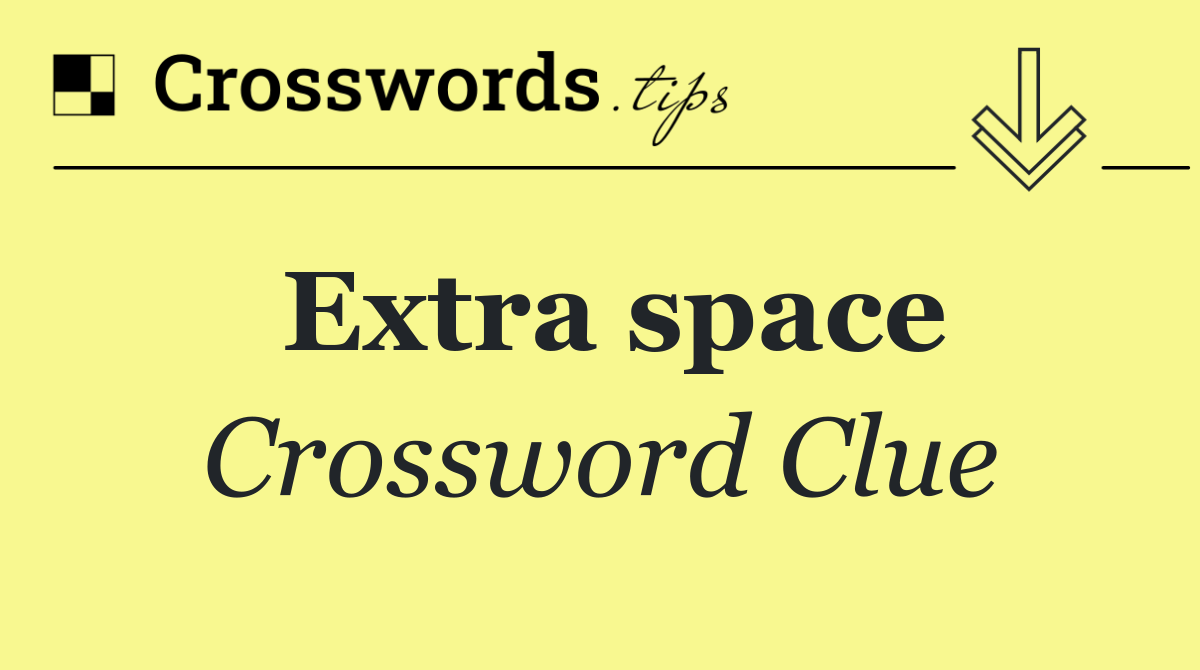 Extra space