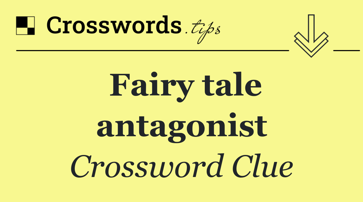 Fairy tale antagonist