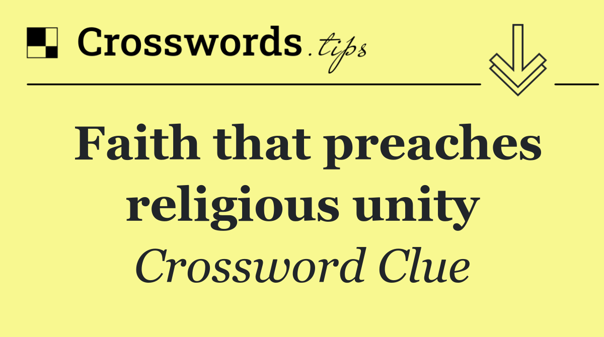 Faith that preaches religious unity