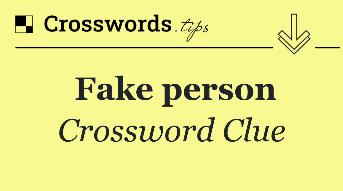 Fake person