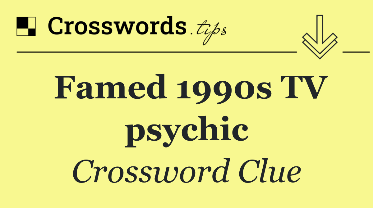Famed 1990s TV psychic