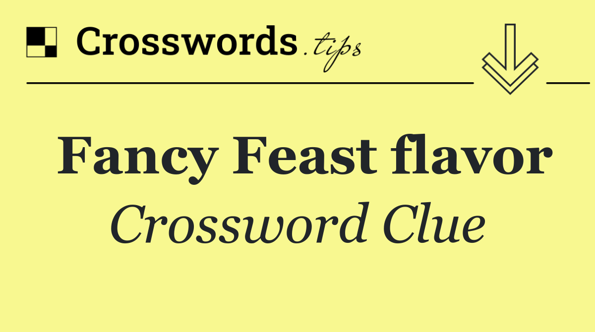 Fancy Feast flavor