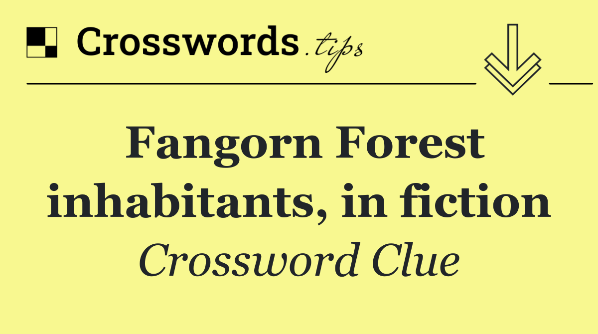 Fangorn Forest inhabitants, in fiction