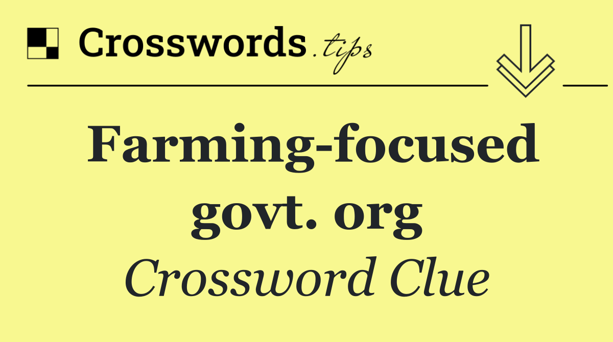 Farming focused govt. org