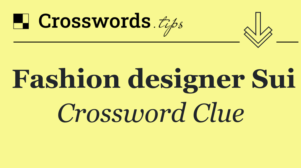 Fashion designer Sui