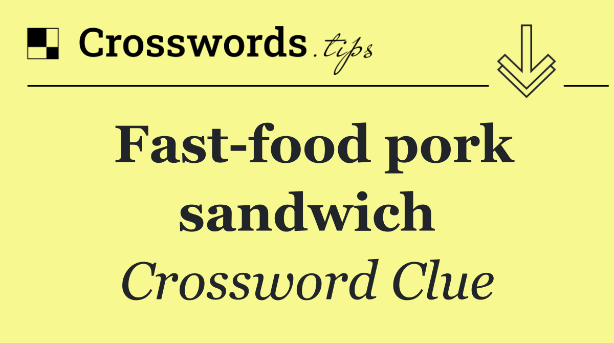 Fast food pork sandwich
