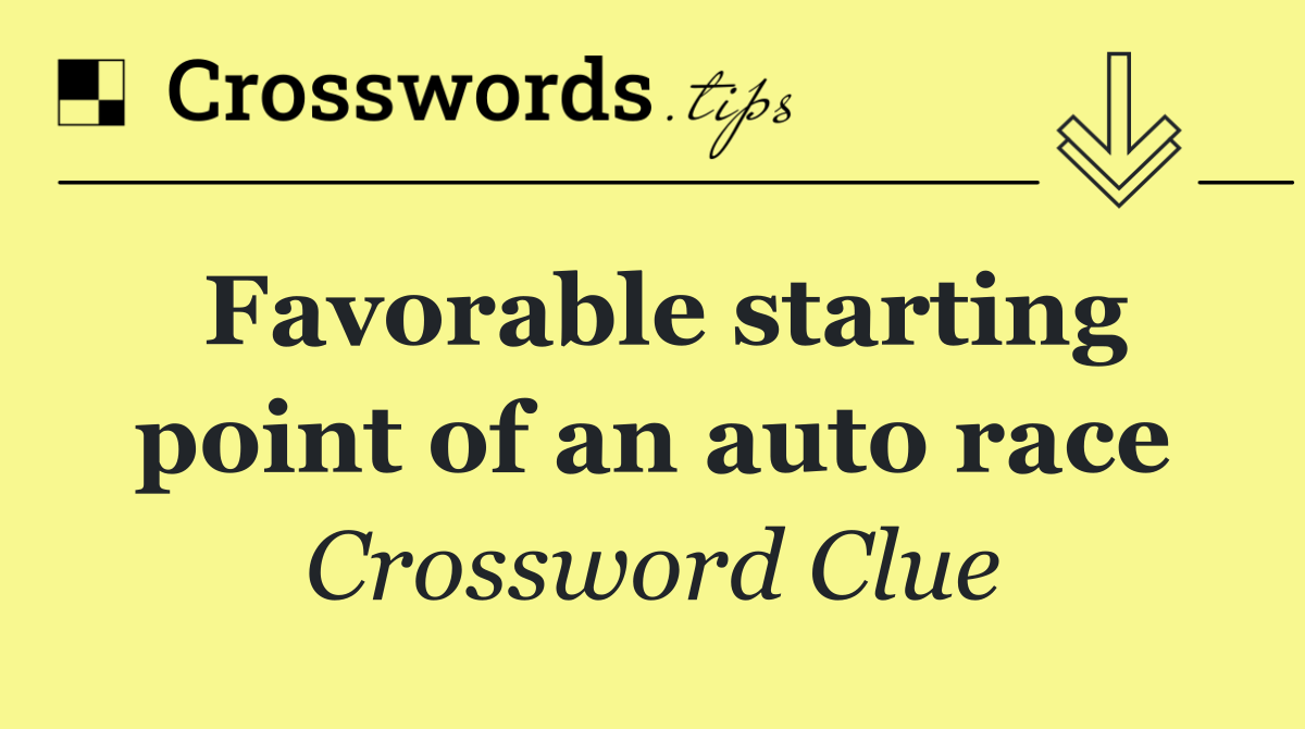 Favorable starting point of an auto race