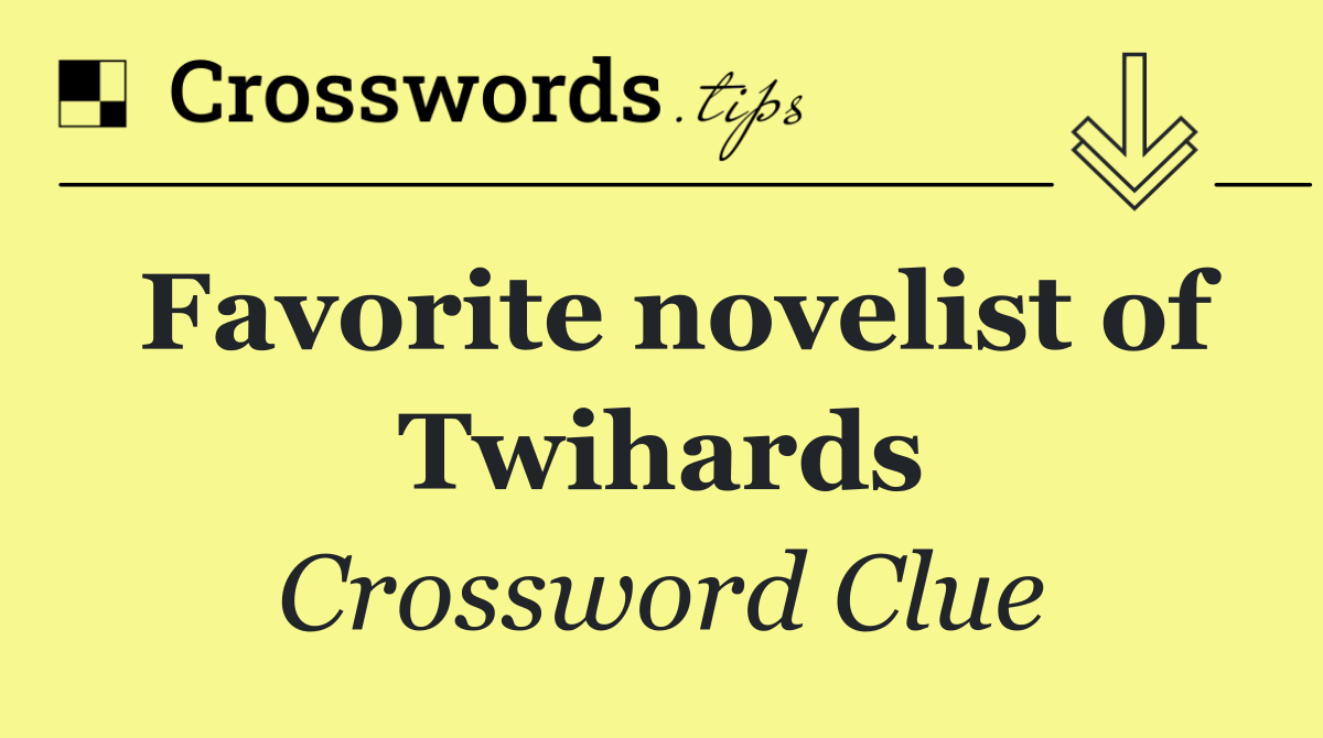 Favorite novelist of Twihards