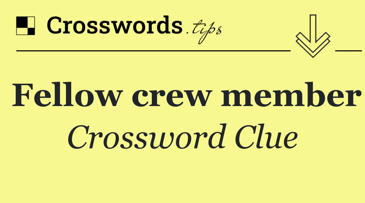 Fellow crew member