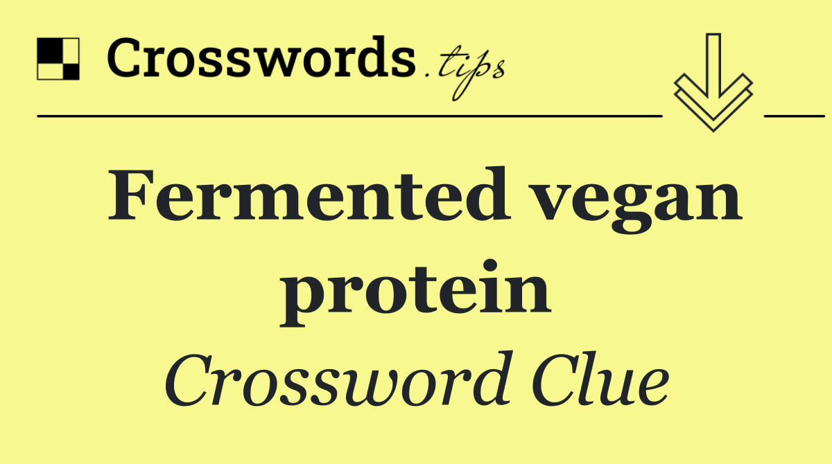 Fermented vegan protein