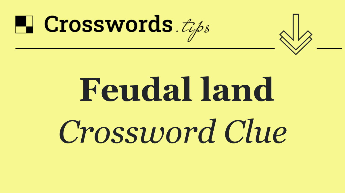 Feudal land