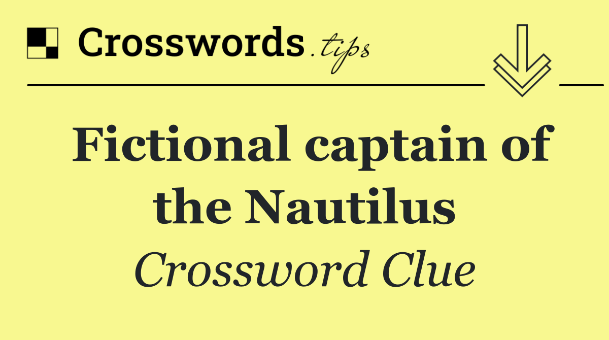 Fictional captain of the Nautilus
