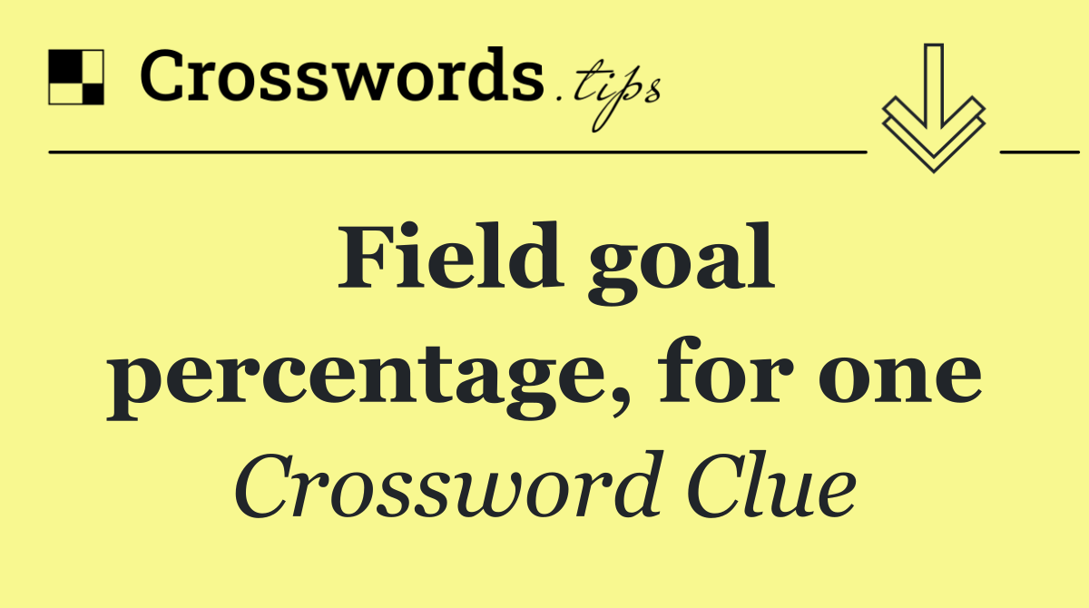 Field goal percentage, for one