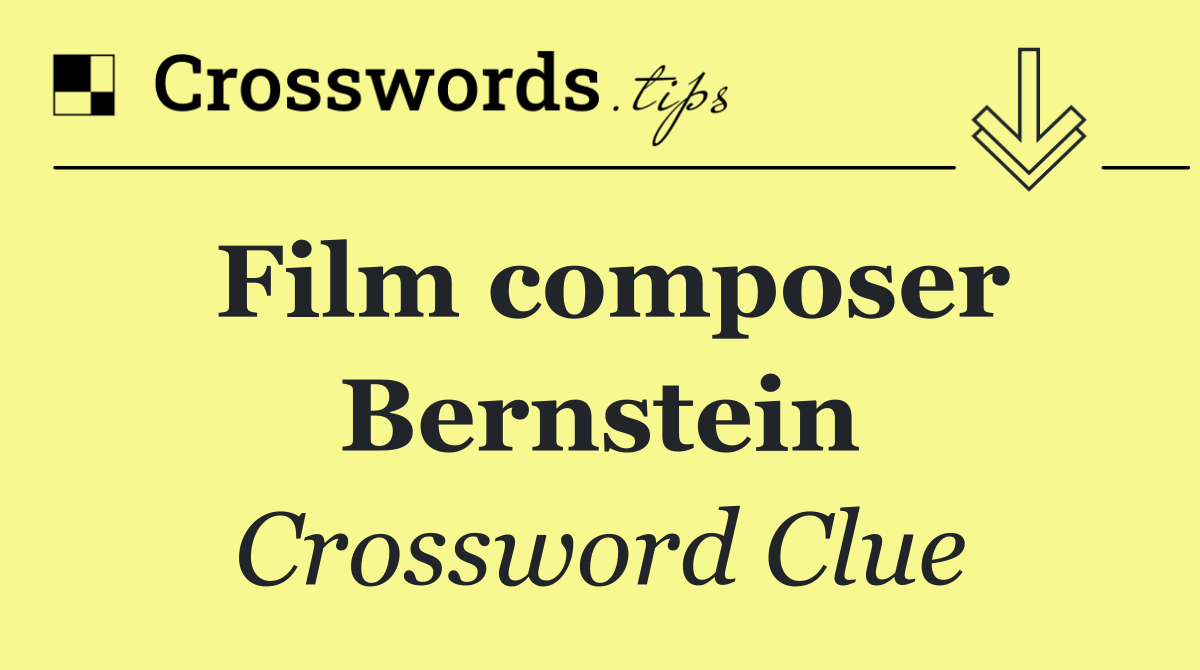 Film composer Bernstein