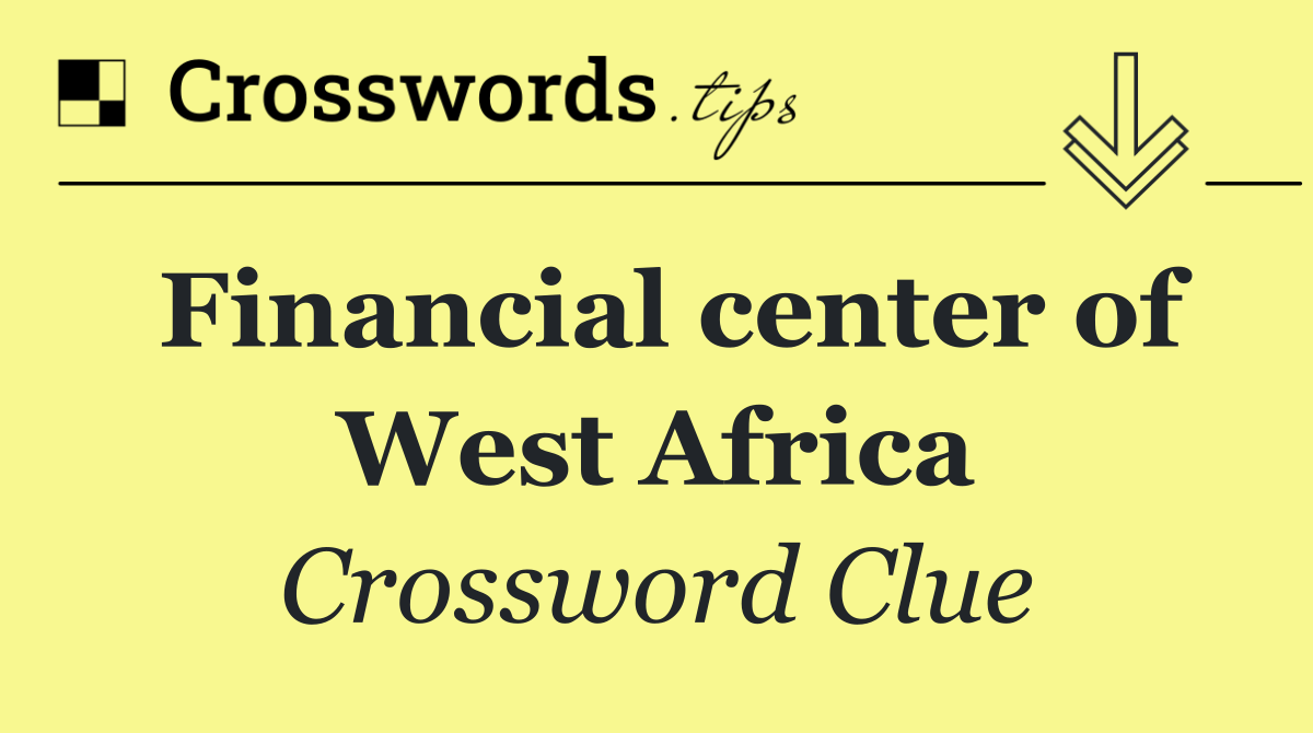 Financial center of West Africa