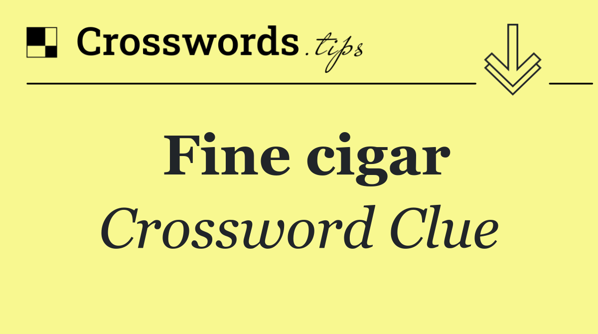 Fine cigar