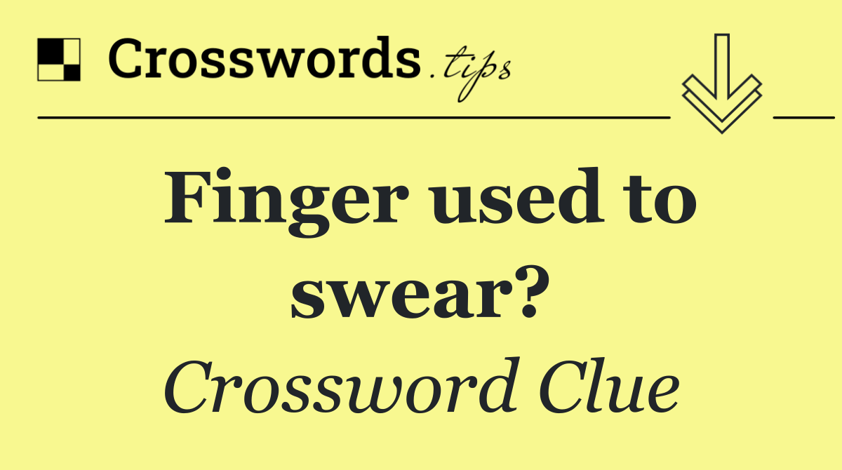 Finger used to swear?